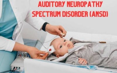 Auditory Neuropathy Spectrum Disorder (ANSD) Symptoms and Treatment