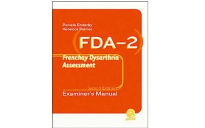 Frenchay Dysarthria Assessment 2 (FDA 2): Scoring | Interpretation