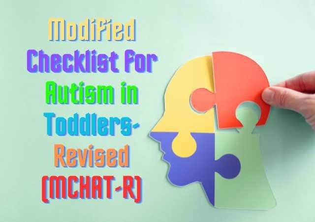 Modified Checklist for Autism in Toddlers-Revised (MCHAT-R)
