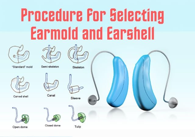 Procedure For Selecting Earmold And Earshell