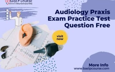 Audiology Praxis Exam Practice Test Question Free – Study Guide