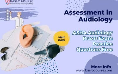 Assessment in Audiology Practice Questions Free