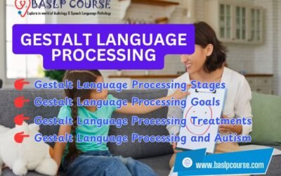 What is Gestalt Language Processing 4 Stages: Goals & Treatment